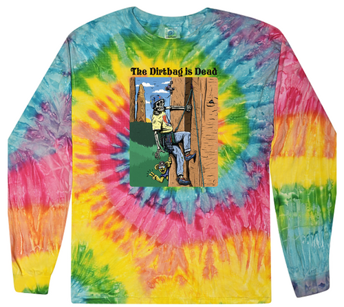 *New* The Dirtbag is Dead Long Sleeve Shirt - Tie Dye (Rainbow)