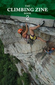 The Climbing Zine Book 2 *cosmetic second*