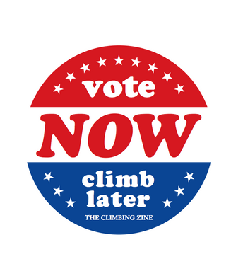 Vote Now, Climb Later Sticker